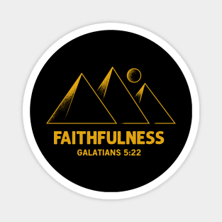 Faithfulness Galatians 5:22 Magnet